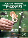 Fungi Bio-prospects in Sustainable Agriculture, Environment and Nano-technology Volume 3: Fungal Metabolites, Functional Genomics and Nano-technology