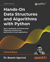 Hands-On Data Structures and Algorithms with Python Store, manipulate, and access data effectively and boost the performance of your applications, 3rd Edition【電子書籍】 Dr. Basant Agarwal
