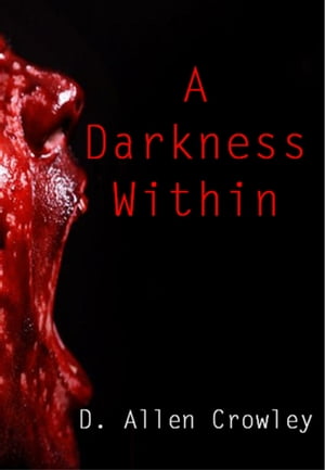 A Darkness Within