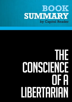 Summary: The Conscience of a Libertarian