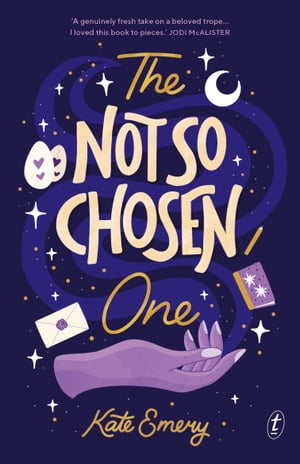 The Not So Chosen One【電子書籍】[ Kate Emery ]