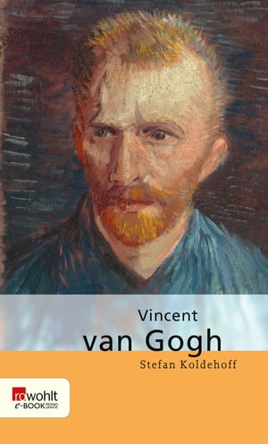 Vincent van GoghŻҽҡ[ Stefan Koldehoff ]