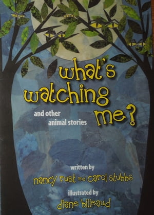 What's Watching Me? and Other Animal Stories【