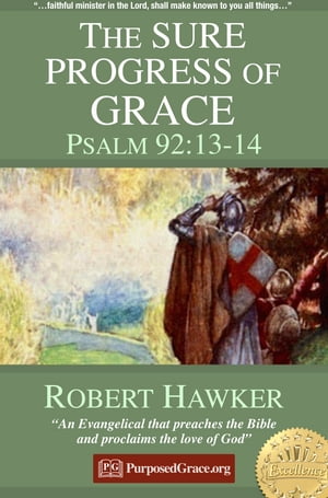 The sure Progress of Grace - Psalm 92:13-14