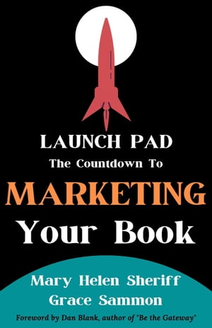 Launchpad: The Countdown to Marketing Your Book