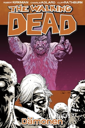 The Walking Dead 10: D?monenŻҽҡ[ Robert Kirkman ]