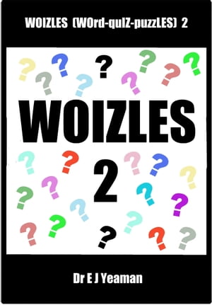 Woizles (WOrd-quIZ-puzZLES) 2【電子書籍】[