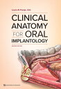 Clinical Anatomy for Oral Implantology Second edition【電子書籍】 Louie Al-Faraje