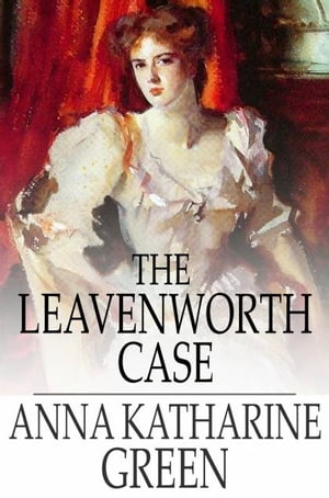 The Leavenworth Case