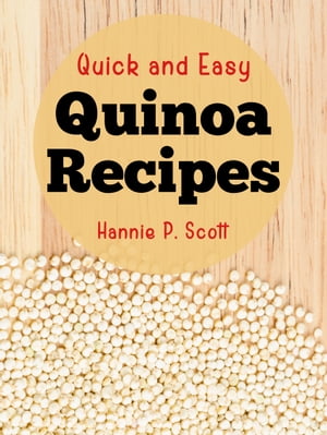 Quick and Easy Quinoa Recipes