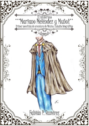 El misterioso Mariano Meléndez y Muñoz
