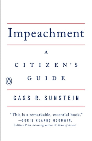 Impeachment A Citizen's Guide【電子書籍】[