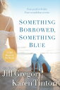 Something Borrowed, Something Blue【電子書籍】 Karen Tintori