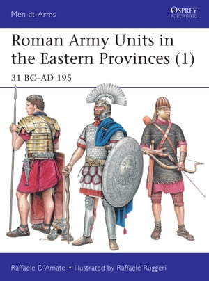 Roman Army Units in the Eastern Provinces (1)