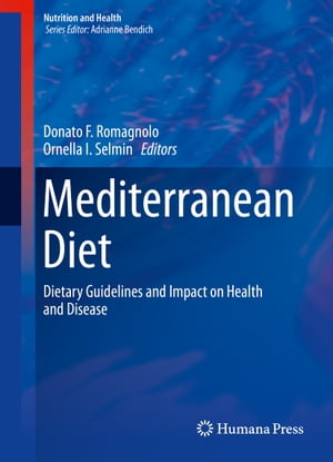 楽天楽天Kobo電子書籍ストアMediterranean Diet Dietary Guidelines and Impact on Health and Disease【電子書籍】