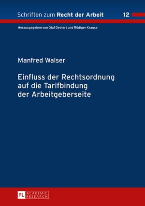 Einfluss der Rechtsordnung auf die Tarifbindung der Arbeitgeberseite