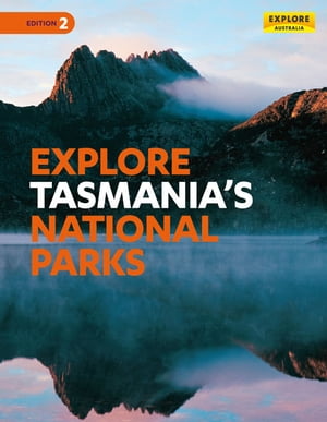 Explore Tasmania's National Parks