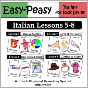 Italian Lessons 5-8: Toys/Games, Months/Days/Seasons, Parts of the Body, Clothes