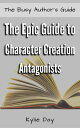 The Epic Guide to Character Cr...
