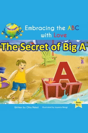 The Secret of Big A (Embracing the ABC with Love Book 1)