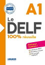 Le DELF 100 R ussite A1 - dition 2016-2017 - Ebook【電子書籍】 Martine Boyer-Dalat