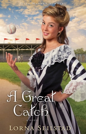 Great Catch, A (Lake Manawa Summers Book #2)