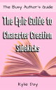The Epic Guide to Character Cr...