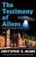 The Testimony of Aliens