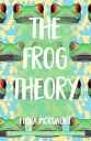 The Frog Theory【電子書籍】 Fiona Mordaunt