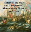 History of the Wars and Conquests of Alexander the GreatŻҽҡ[ Arrian ]