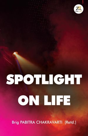 Spotlight on Life【電子書籍】[ Brig Pabitr