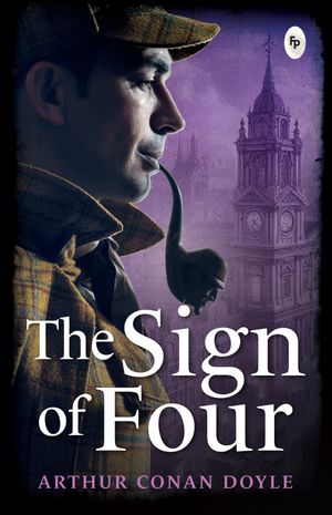 The Sign of Four【電子書籍】[ Arthur Conan Doyle ]