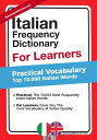 Italian Frequency Dictionary For Learners - Practical Vocabulary - Top 10.000 Italian Words【電子書籍】[ MostUsedWords ]