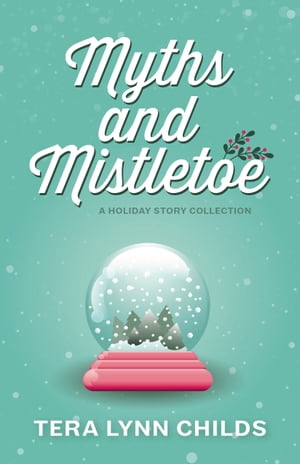 Myths and Mistletoe