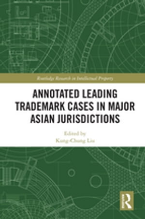 Annotated Leading Trademark Cases in Major Asian Jurisdictions