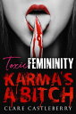 ŷKoboŻҽҥȥ㤨Toxic Femininity: Karma's a BitchŻҽҡ[ Clare Castleberry ]פβǤʤ294ߤˤʤޤ