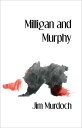 Milligan and Murphy【電子書籍】[ Jim Murdoch ]