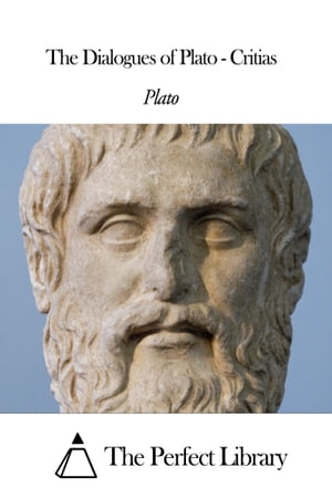 The Dialogues of Plato - Critias