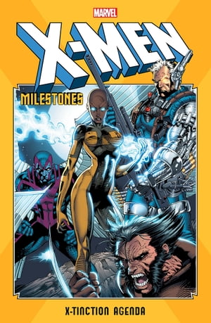 X-Men Milestones X-Tinction Agenda【電子書