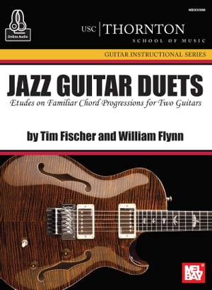Jazz Guitar Duets Etudes and Familiar Chord Progressions for Two Guitars