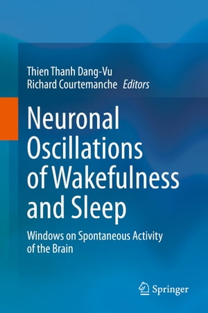 Neuronal Oscillations of Wakefulness and Sleep Windows on Spontaneous Activity of the BrainŻҽҡ
