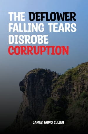 The Deflower Falling Tears Disrobe Corruption