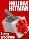 ŷKoboŻҽҥȥ㤨Holiday HitmanŻҽҡ[ Stacy Woodson ]פβǤʤ100ߤˤʤޤ