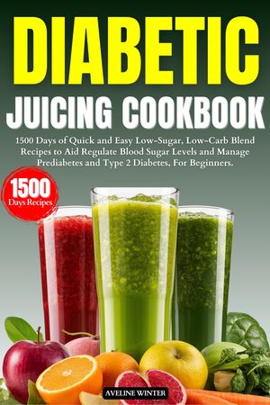 DIABETIC JUICING COOKBOOK