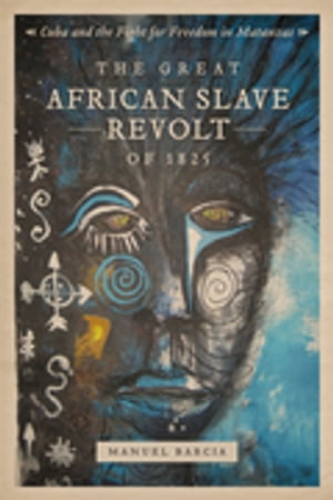 The Great African Slave Revolt of 1825