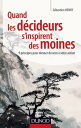 Quand les d cideurs s 039 inspirent des moines 9 principes pour donner du sens votre action【電子書籍】 S bastien Henry