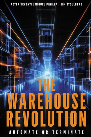 The Warehouse Revolution Autom
