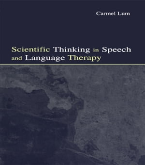 Scientific Thinking in Speech and Language Therapy