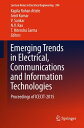 Emerging Trends in Electrical, Communications and Information Technologies Proce...