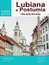 Lubiana e Postumia, citt? della Slovenia【電